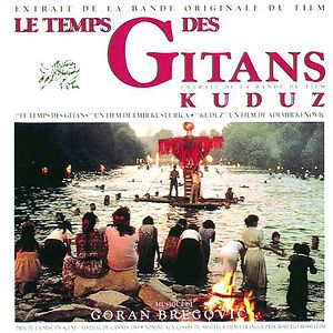 Le Temps Des Gitans / Kuduz by Goran Bregović