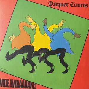 Wide Awake! by Parquet Courts