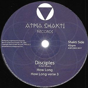 How Long / Shaka The King  by The Disciples