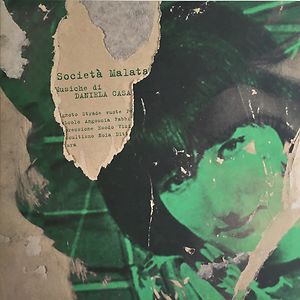 Società Malata by Daniela Casa