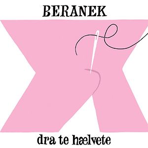 Dra Te Hælvete  by Beranek