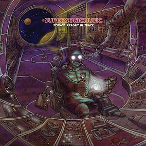 Supersonicmusic - Science Report In Space by Raskal The Supersoniccruiser