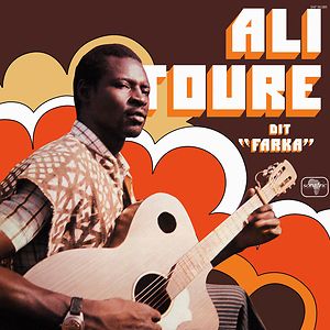 Ali Toure Dit "Farka" by Ali Farka Touré