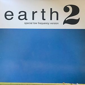 Earth 2 - Special Low Frequency Version by Earth
