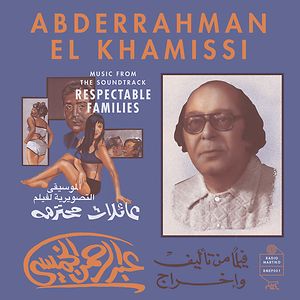 Music from the Soundtrack "Respectable Families" by Abd al-Rahman al-Khamissi - عبد الرحمن الخميسي