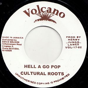 Hell A Go Pop by Cultural Roots