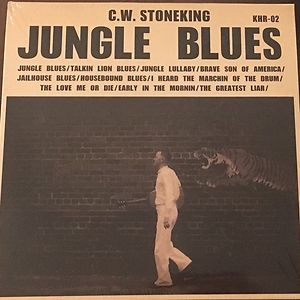 Jungle Blues by C.W. Stoneking
