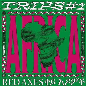 Trips #1: In Africa EP by Red Axes