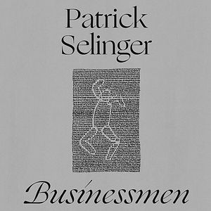 Businessmen by Patrick Selinger