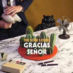 Gracias Señor by The Sore Losers