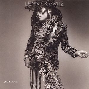 Mama Said by Lenny Kravitz