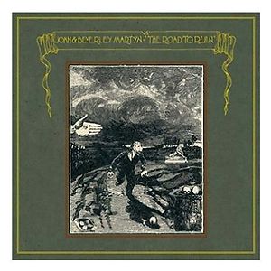 The Road To Ruin by John & Beverley Martyn