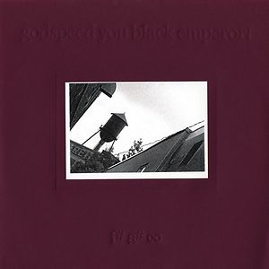 F# A# ∞ by Godspeed You! Black Emperor