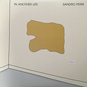 In Another Life by Sandro Perri