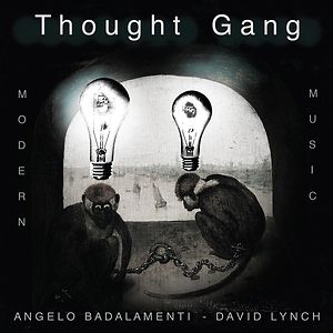 Thought Gang by Thought Gang (David Lynch & Angelo Badalamenti)