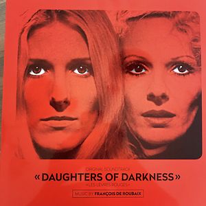 Daughters Of Darkness - Les Lèvres Rouges (OST) by François De Roubaix