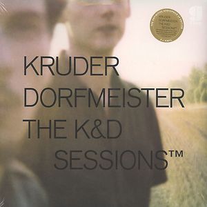 The K&D Sessions™ by Kruder & Dorfmeister