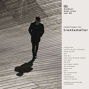 Harbour Boat Trips Vol. 02: Copenhagen by Trentemøller