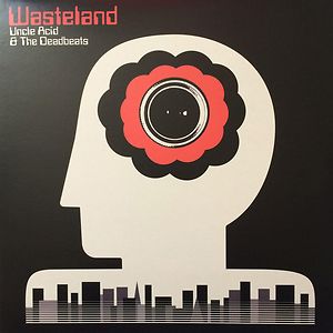 Wasteland by Uncle Acid & The Deadbeats