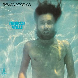 Previsão Do Tempo by Marcos Valle