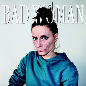 Bad Woman by Céline Gillain
