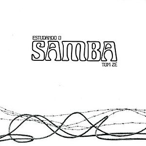Estudando O Samba by Tom Zé