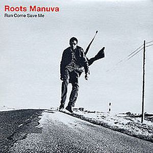 Run Come Save Me by Roots Manuva Run Come Save Me by Roots Manuva
