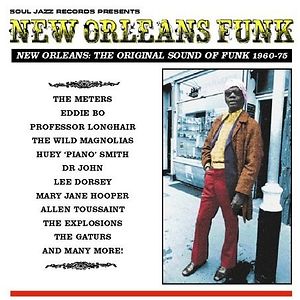 New Orleans Funk (New Orleans: The Original Sound Of Funk 1960-75) by Various