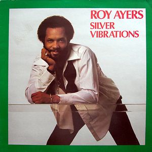Silver Vibrations by Roy Ayers