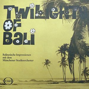 Twilights Of Bali by Münchener Studioorchester