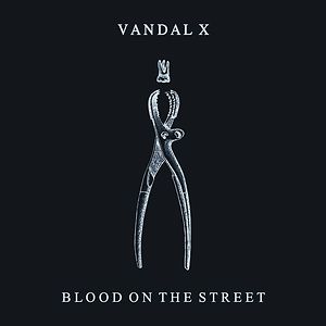 Blood On The Street by Vandal X