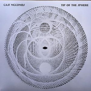 Tip Of The Sphere by Cass McCombs