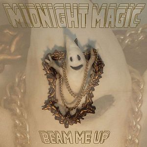 Beam Me Up by Midnight Magic
