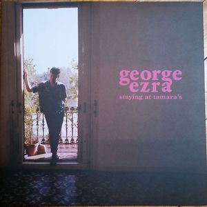 Staying At Tamara's by George Ezra