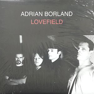 Lovefield by Adrian Borland
