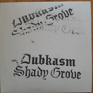 Shady Grove by Dubkasm