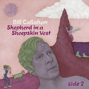 Shepherd In A Sheepskin Vest by Bill Callahan