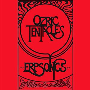 Erpsongs by Ozric Tentacles