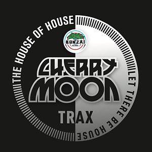 The House Of House / Let There Be House by Cherrymoon Trax