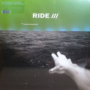 This Is Not A Safe Place - Coloured Vinyl by Ride