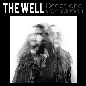 Death and Consolation by The Well