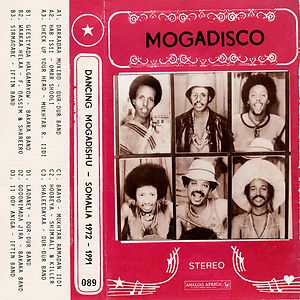Dancing Mogadishu - Somalia 1972-1991 by Various