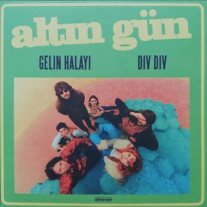 Gelin Halayı / Div Div by Altin Gün