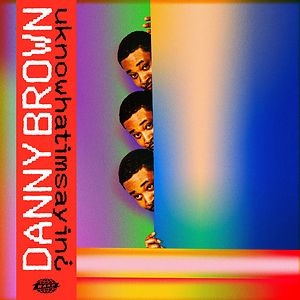 uknowhatimsayin¿ by Danny Brown 
