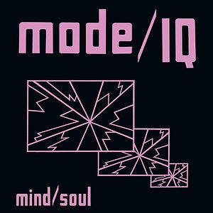 Mind / Soul by Mode/IQ