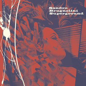 Superground by Sandro Brugnolini