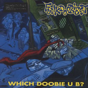 Which Doobie U B? by Funkdoobiest