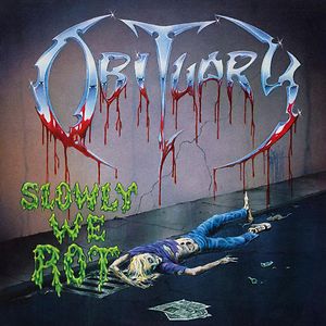 Slowly We Rot by Obituary