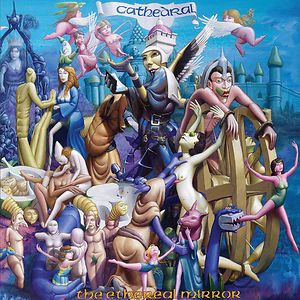 The Ethereal Mirror by Cathedral