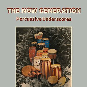 The Now Generation (Percussive Underscores) by Peter Lüdemann